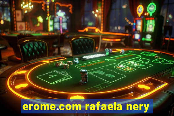 erome.com rafaela nery